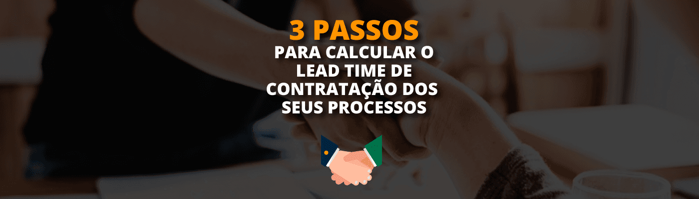 Imagem de capa do post Lead time de contratação: entenda o que é e por que é importante